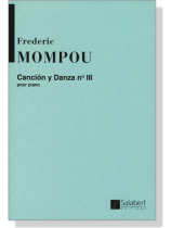 Mompou【Cancion y Danza No. Ⅲ】Pour Piano