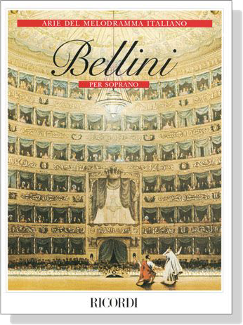 Bellini【Arie Per Soprano】 Bellini【Arie Per Soprano】