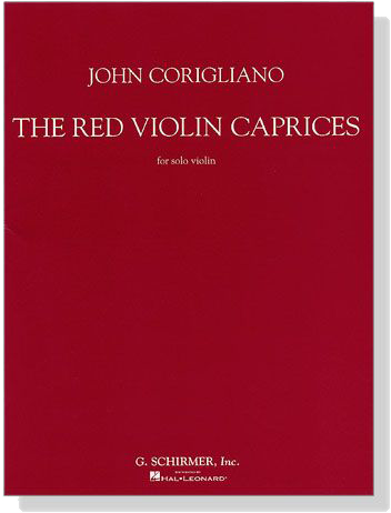 John Corigliano【The Red Violin , Caprices】for Solo Violin