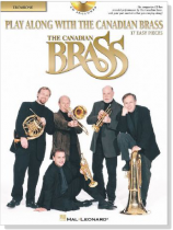 Play Along With Canadian Brass【CD+樂譜】17 Easy Pieces , Trombone Play Along With Canadian Brass【CD+樂譜】17 Easy Pieces , Trombone