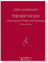 John Corigliano【The Red Violin , Chaconne】for Violin and Piano John Corigliano【The Red Violin , Chaconne】for Violin and Piano