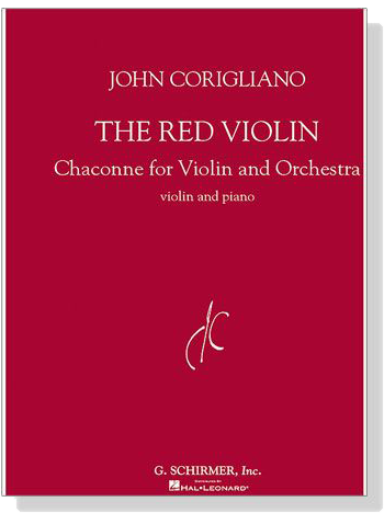 John Corigliano【The Red Violin , Chaconne】for Violin and Piano