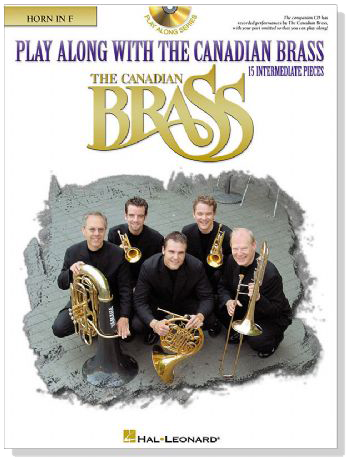 Play Along With Canadian Brass【CD+樂譜】15 Intermediate Pieces , Horn In F