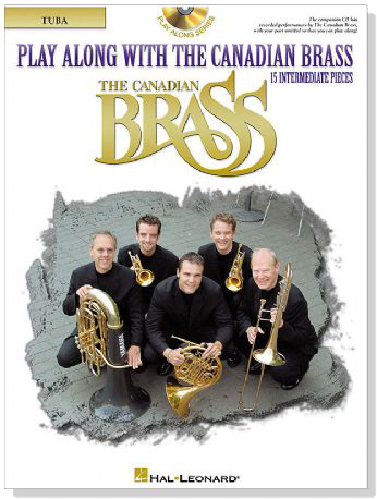 Play Along With Canadian Brass【CD+樂譜】15 Intermediate Pieces , Tuba (B.C.)