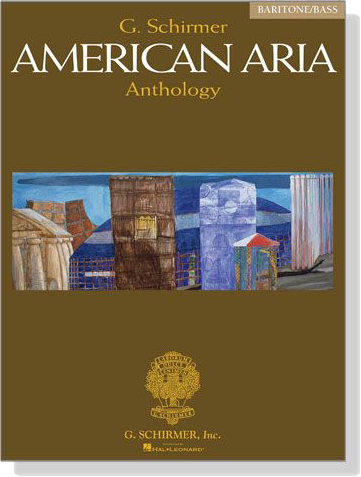 G. Schirmer American Aria Anthology , Baritone／Bass