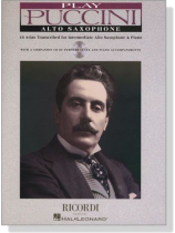 Play Puccini for Alto Saxophone【CD+樂譜】 Play Puccini for Alto Saxophone【CD+樂譜】