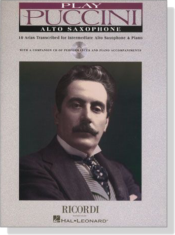 Play Puccini for Alto Saxophone【CD+樂譜】 Play Puccini for Alto Saxophone【CD+樂譜】