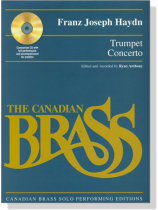Haydn Trumpet Concerto for Trumpet & Piano【CD+樂譜】Canadian Brass Solo Performing Edition Haydn Trumpet Concerto for Trumpet & Piano【CD+樂譜】Canadian Brass Solo Performing Edition
