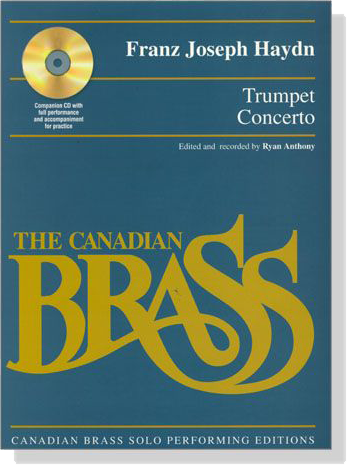Haydn Trumpet Concerto for Trumpet & Piano【CD+樂譜】Canadian Brass Solo Performing Edition