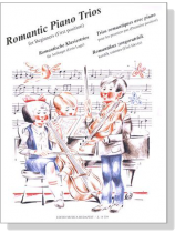 Romantic Piano Trios for Beginners Romantic Piano Trios for Beginners