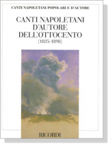 Canti Napoletani Popolari E D'Autore/Canti Napoletani D'Autore Dell'ottocento(1835-1898) Canti Napoletani Popolari E D'Autore/Canti Napoletani D'Autore Dell'ottocento(1835-1898)