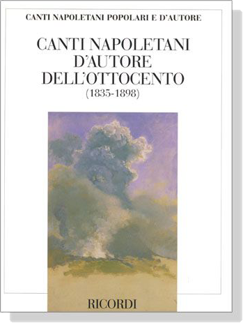 Canti Napoletani Popolari E D'Autore／Canti Napoletani D'Autore Dell'ottocento(1835-1898)