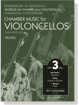Chamber Music for Violoncellos【Volume 3】Score and parts Chamber Music for Violoncellos【Volume 3】Score and parts