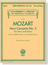 Mozart【Horn Concerto No. 3 , K. 447】for Horn and Piano Mozart【Horn Concerto No. 3 , K. 447】for Horn and Piano