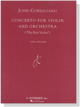 John Corigliano【 Concerto for Violin and Orchestra , The Red Violin 】for Vioiln and Piano John Corigliano【 Concerto for Violin and Orchestra , The Red Violin 】for Vioiln and Piano