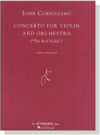 John Corigliano【 Concerto for Violin and Orchestra , The Red Violin 】for Vioiln and Piano