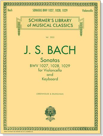 J. S. Bach【Sonatas BWV 1027, 1028 , 1029】for Cello and Piano
