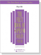 The First Book of Soprano Solos , Part Ⅲ The First Book of Soprano Solos , Part Ⅲ