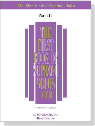 The First Book of Soprano Solos , Part Ⅲ The First Book of Soprano Solos , Part Ⅲ