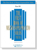 The First Book of Mezzo-Soprano/Alto Solos , Part Ⅲ The First Book of Mezzo-Soprano/Alto Solos , Part Ⅲ