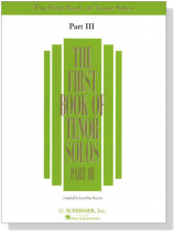 The First Book of Tenor Solos , Part Ⅲ The First Book of Tenor Solos , Part Ⅲ
