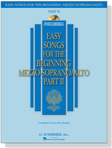 Easy Songs for the Beginning Mezzo-Soprano／Alto , Part Ⅱ【CD+樂譜】