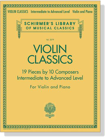 Violin Classics【Intermediate to Advanced Level】for Violin and Piano Violin Classics【Intermediate to Advanced Level】for Violin and Piano