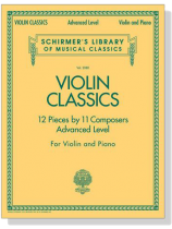 Violin Classics【Advanced Level】for Violin and Piano Violin Classics【Advanced Level】for Violin and Piano