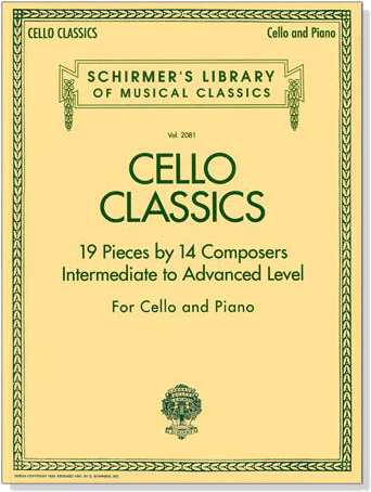 Cello Classics【19 Pieces by 14 Composers】Intermediate to Advanced Level