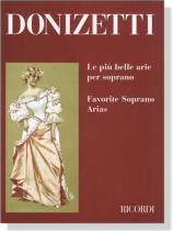Donizetti【Le piu belle arie per soprano‧Favorite Soprano Arias】 Donizetti【Le piu belle arie per soprano‧Favorite Soprano Arias】