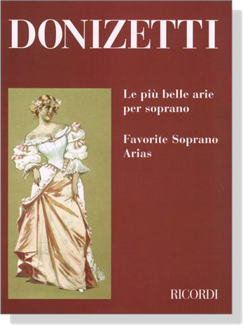 Donizetti【Le piu belle arie per soprano‧Favorite Soprano Arias】
