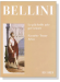 Bellini【Le Piu Belle Arie Per Tenore / Favorite Tenor Arias】