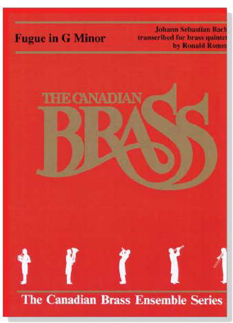 The Canadian Brass【Bach : Fugue in G Minor】for Brass quintet