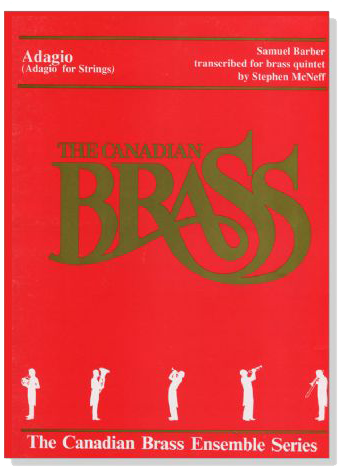 The Canadian Brass【Samuel Barber : Adagio】for Brass Quintet