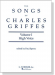 The Songs of【Charles Griffes】Volume Ⅰ, High Voice