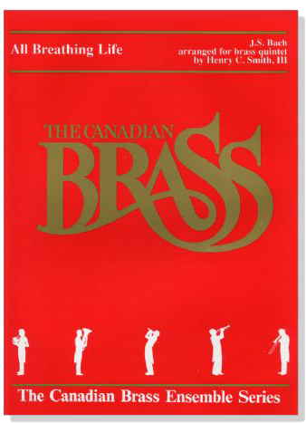 The Canadian Brass【Bach : All Breathing Life】for Brass Quintet