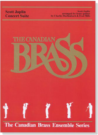 The Canadian Brass【Scott Joplin - Concert Suite】for Brass Quintet