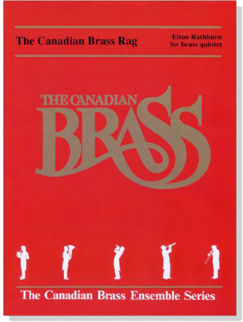 The Canadian Brass【The Canadian Brass Rag】for Brass Quintet