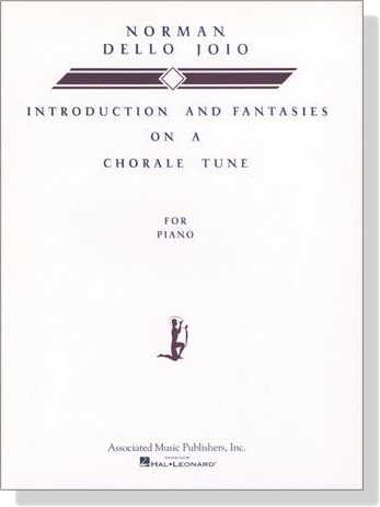 Norman Dello Joio【Introduction and Fantasies on a Chorale Tune】for Piano