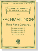 Rachmaninoff【Three Piano Concertos】for Two Piano, Four Hands Rachmaninoff【Three Piano Concertos】for Two Piano, Four Hands
