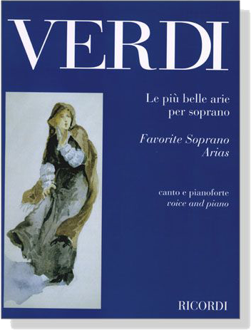 Verdi【Le piu belle arie per soprano‧Favorite Soprano Arias】canto e pianoforte