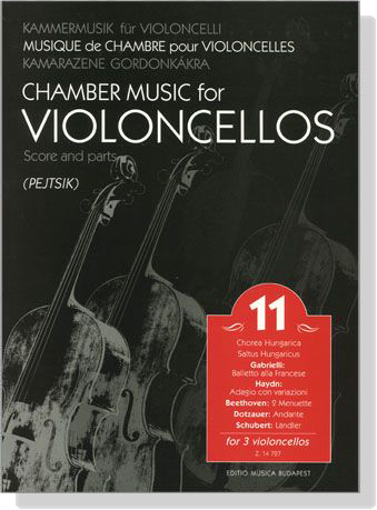 Chamber Music for Violoncellos【Volume 11】Score and parts