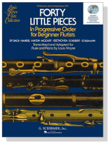Forty Little Pieces【CD】in Progressive Order for Beginner Flutists Forty Little Pieces【CD】in Progressive Order for Beginner Flutists