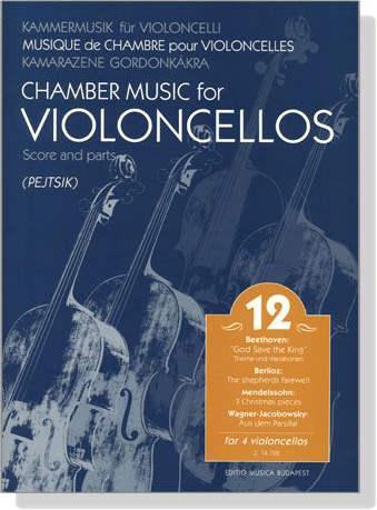 Chamber Music for Violoncellos【Volume 12】Score and parts