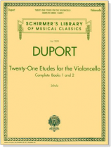 Duport【21 Etudes】 for the Violoncello, Complete Books 1 and 2 Duport【21 Etudes】 for the Violoncello, Complete Books 1 and 2
