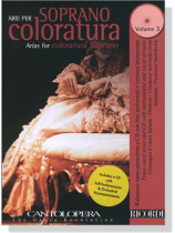 Cantolopera【CD+樂譜】Arie per Soprano coloratura－Arias for coloratura Soprano－Vol. 3