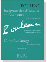 Poulenc【Integrale des Melodies et Chansons/Complete Songs】Volume 1 Poulenc【Integrale des Melodies et Chansons/Complete Songs】Volume 1