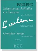 Poulenc【Integrale des Melodies et Chansons/Complete Songs】Volume 3 Poulenc【Integrale des Melodies et Chansons/Complete Songs】Volume 3