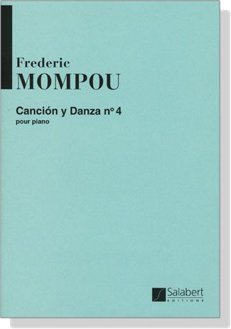 Mompou【Cancion y Danza No. 4】Pour Piano