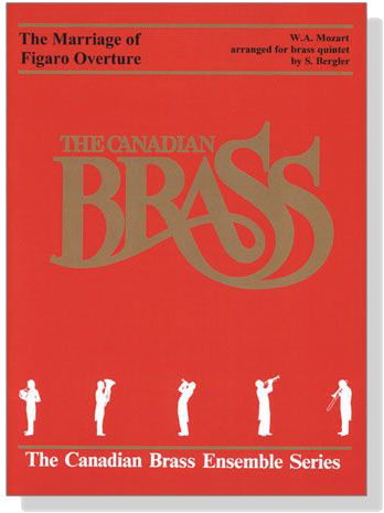 The Canadian Brass【W. A. Mozart : The Marriage of Figaro Overture】for Brass Quintet